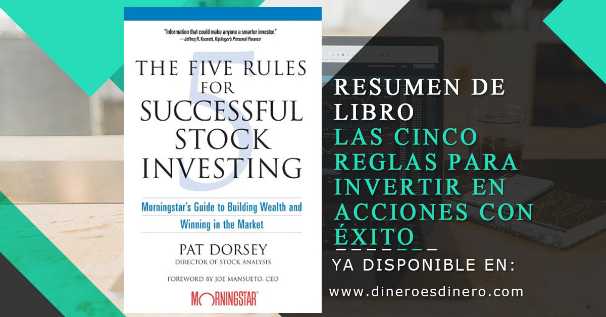 Lee más sobre el artículo Resumen de libro: Las cinco reglas para invertir en acciones con éxito