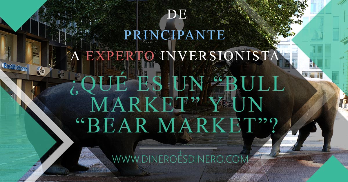 Lee más sobre el artículo ¿Qué significa «Bear Market» y «Bull Market»?