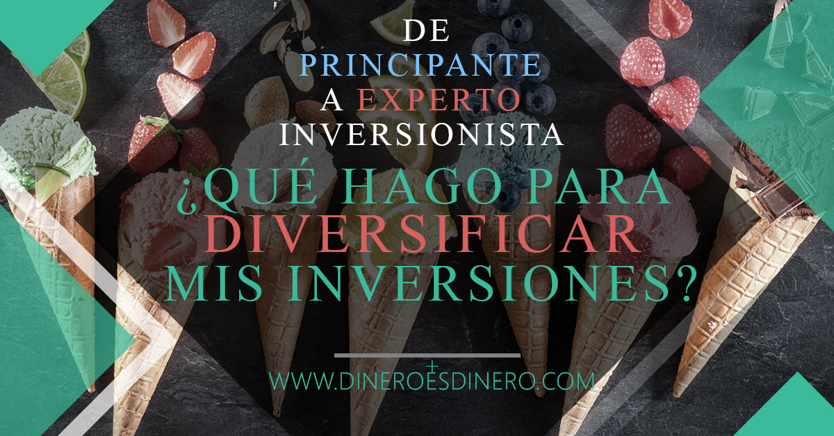 Lee más sobre el artículo ¿Qué hago para diversificar mis inversiones?