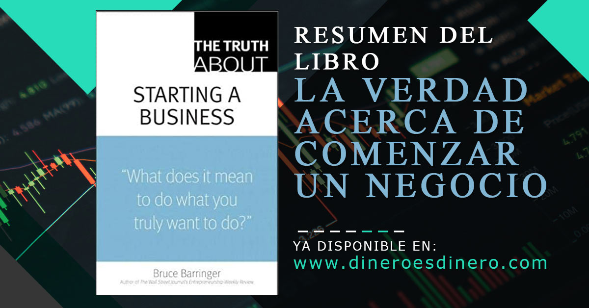 Lee más sobre el artículo Resumen del libro: La verdad de comenzar un negocio