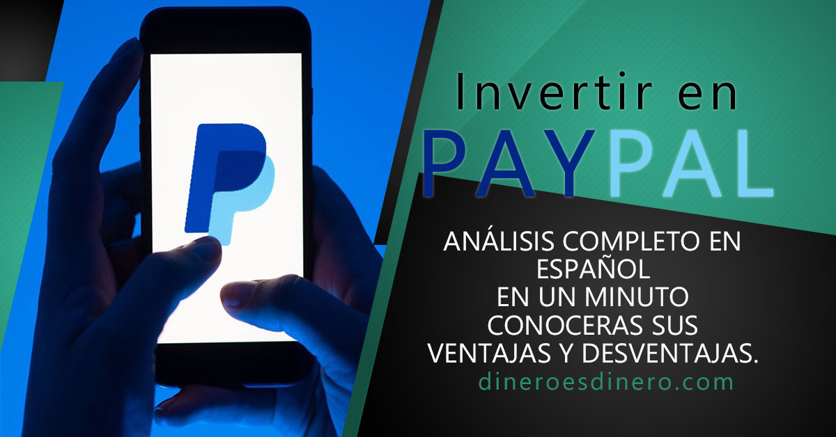 Lee más sobre el artículo Invertir en PayPal